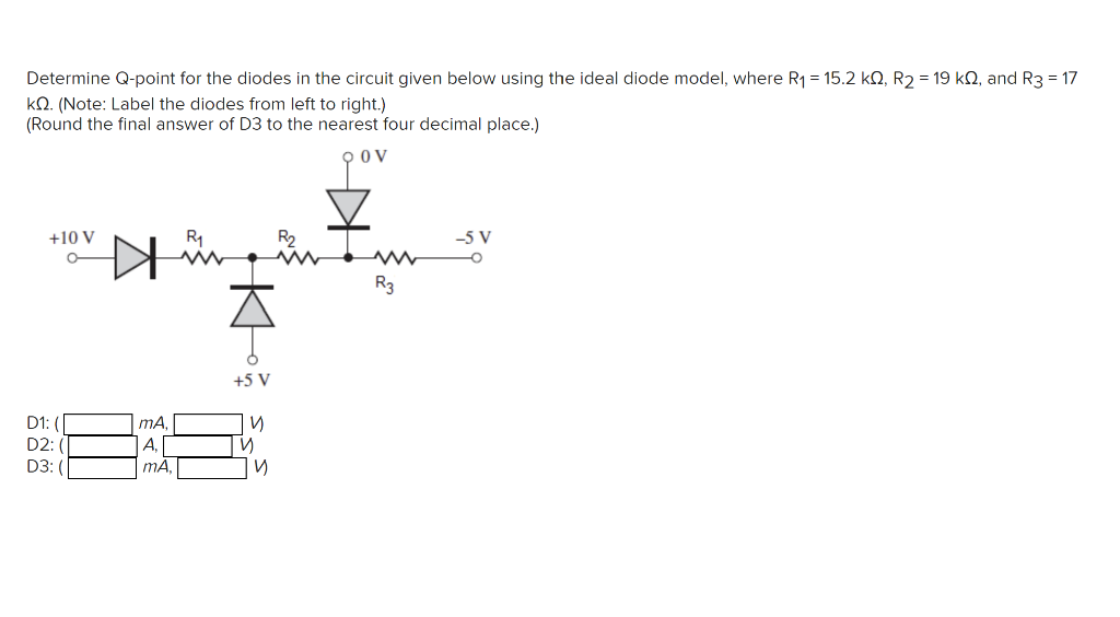 Solved Determine Qpoint for the diodes in the circuit given