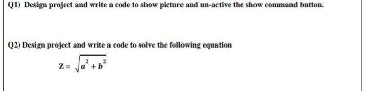 Solved Q1) Design project and write a code to show picture | Chegg.com