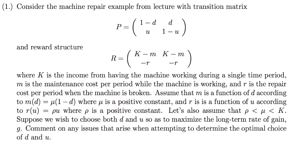 Machine Repair Matrix Solved (1.) Consider the machine repair example from lecture | Chegg.com