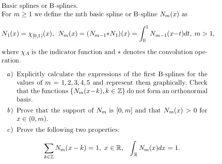 Solved Basic splines or B-splines. For m≥ 1 we define the | Chegg.com