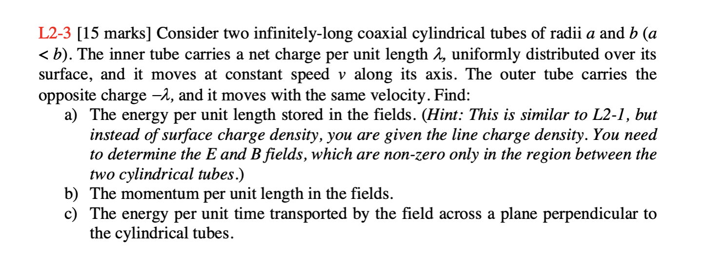 Solved L2-3 [15 Marks] Consider Two Infinitely-long Coaxial | Chegg.com