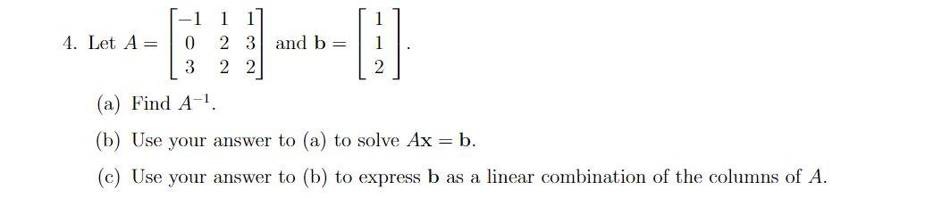 Solved 1 4. Let A= 1-1 0 3 1 1 2 3 And B = 2 2 2 (a) Find | Chegg.com