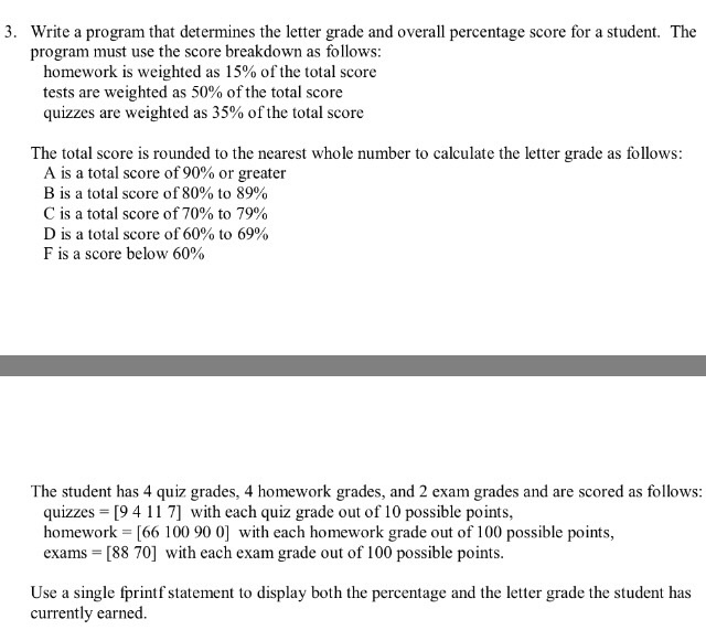 Solved: Write A Program That Determines The Letter Grade A... | Chegg.com