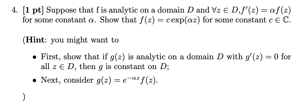Solved 4. [1 pt] Suppose that f is analytic on a domain D | Chegg.com