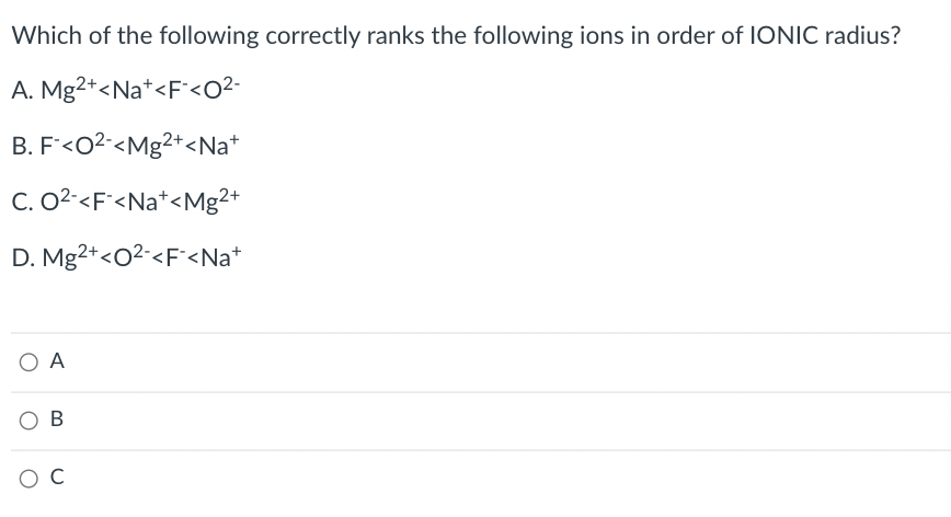 Solved Which of the following correctly ranks the following | Chegg.com