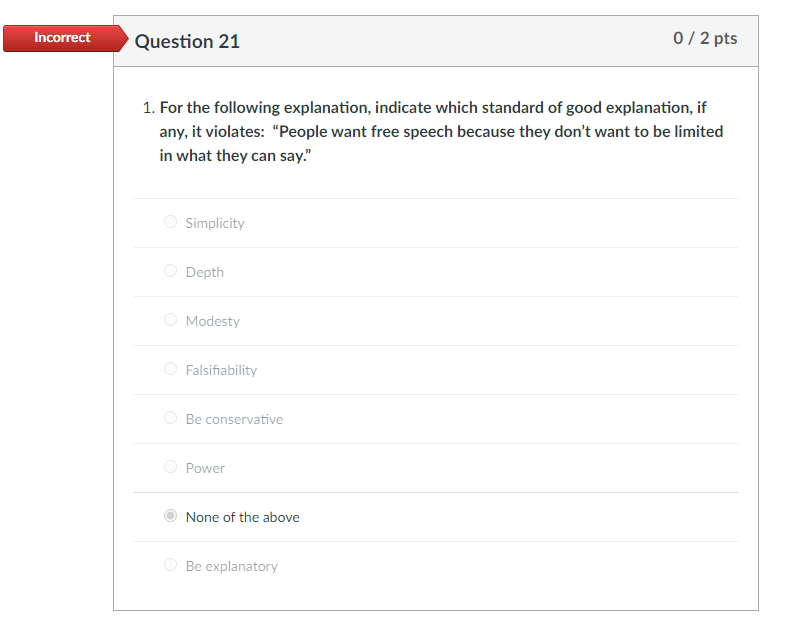 Solved Incorrect Question 14 0/2 pts 1. For the following | Chegg.com