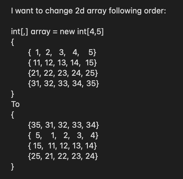 Solved I want to change 2d array following order: }. int[] | Chegg.com