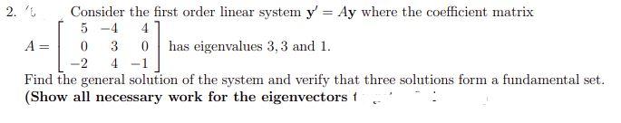 Solved 2." Consider The First Order Linear System Y' = Ay | Chegg.com