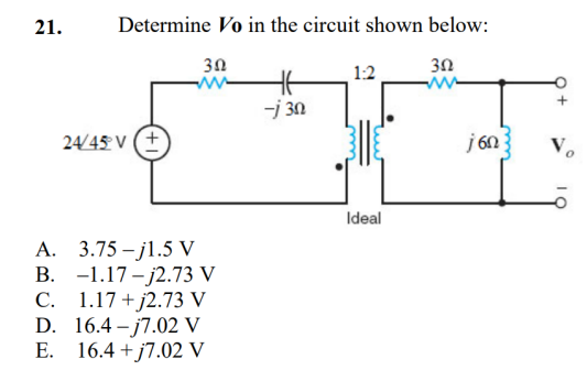 Solved 21. Determine Vo In The Circuit Shown Below: A. | Chegg.com