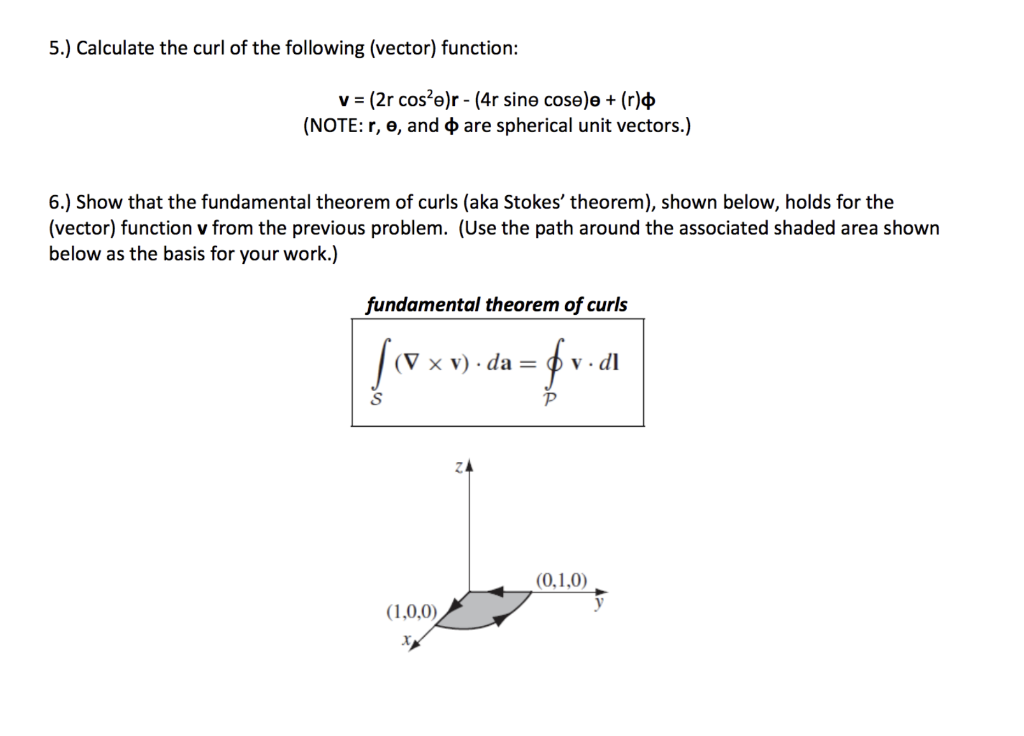 Solved 5.) Calculate the curl of the following (vector) | Chegg.com