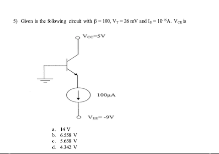 Solved 5) Given Is The Following Circuit With B = 100, V1 = | Chegg.com