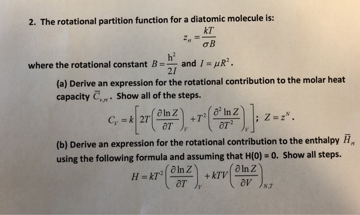 Solved 2 The Rotational Partition Function For A Diatomic 4157