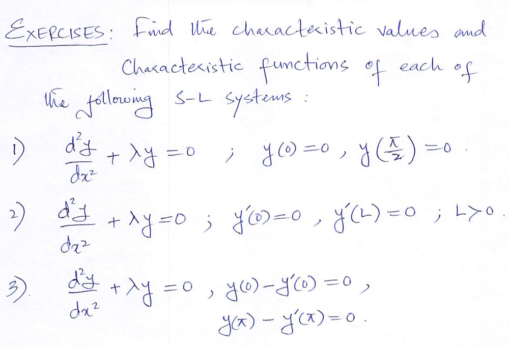 Solved EXERCISES: Find the characteristic values and | Chegg.com