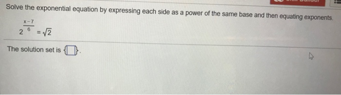 Solved Solve the exponential equation by expressing each | Chegg.com