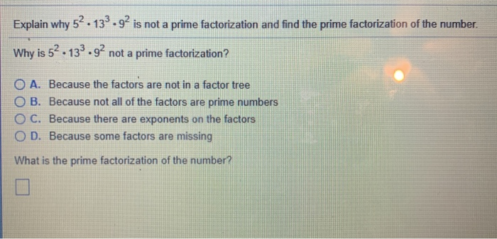 Solved: Explain Why 5 133.9 Is Not A Prime Factorization A... | Chegg.com