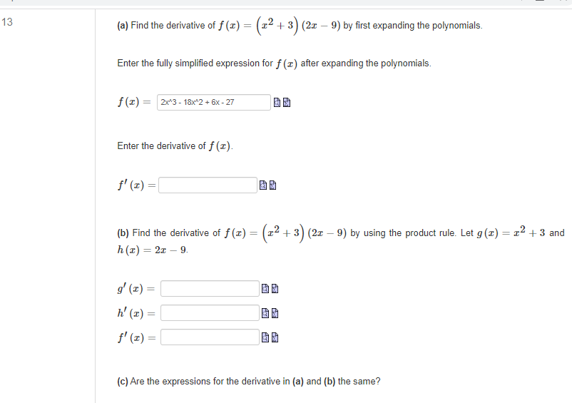 Solved (a) Find the derivative of f(x)=(x2+3)(2x−9) by first | Chegg.com