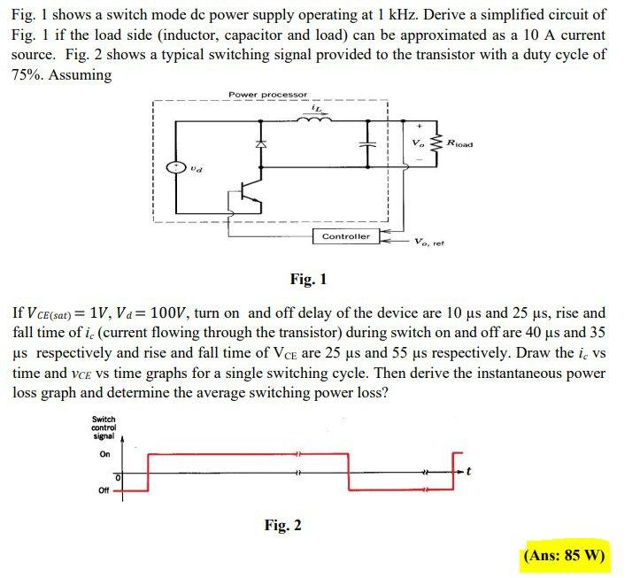 Solved Fig. 1 shows a switch mode de power supply operating | Chegg.com