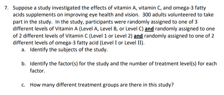 Solved 7. Suppose a study investigated the effects of | Chegg.com