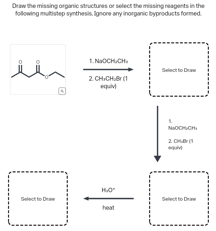 Solved Draw the missing organic structures or select the | Chegg.com