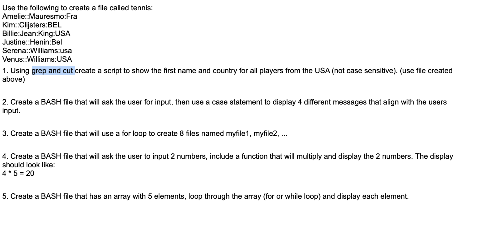 Solved Use The Following To Create A File Called Tennis: | Chegg.Com