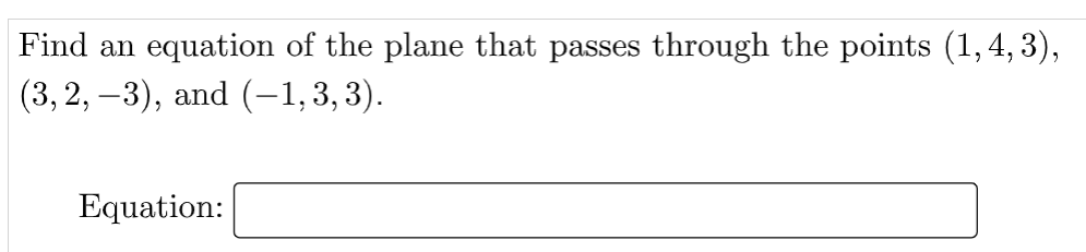 Solved Find an equation of the plane that passes through the | Chegg.com