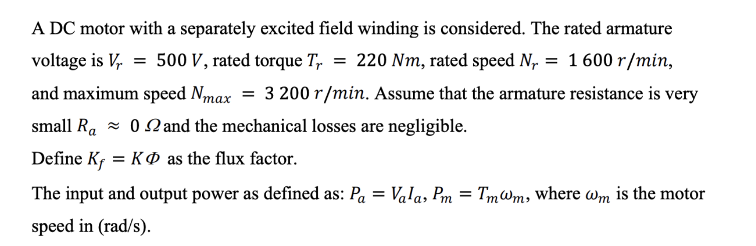 Solved A DC motor with a separately excited field winding is | Chegg.com