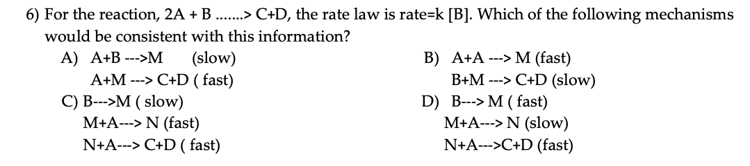 Solved 6) For The Reaction, 2A+B…….C+D, The Rate Law Is Rate | Chegg.com