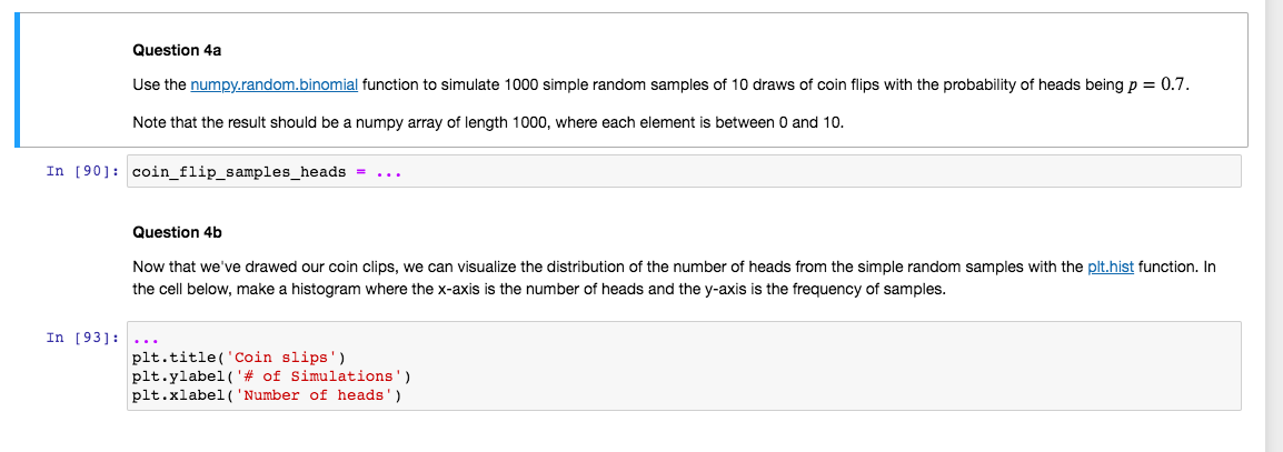 Solved Question 4a Use the numpy.random.binomial function to | Chegg.com