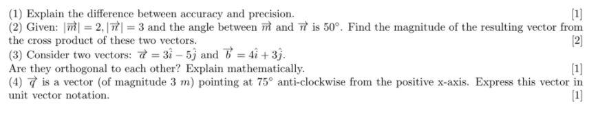 Solved (1) Explain the difference between accuracy and | Chegg.com