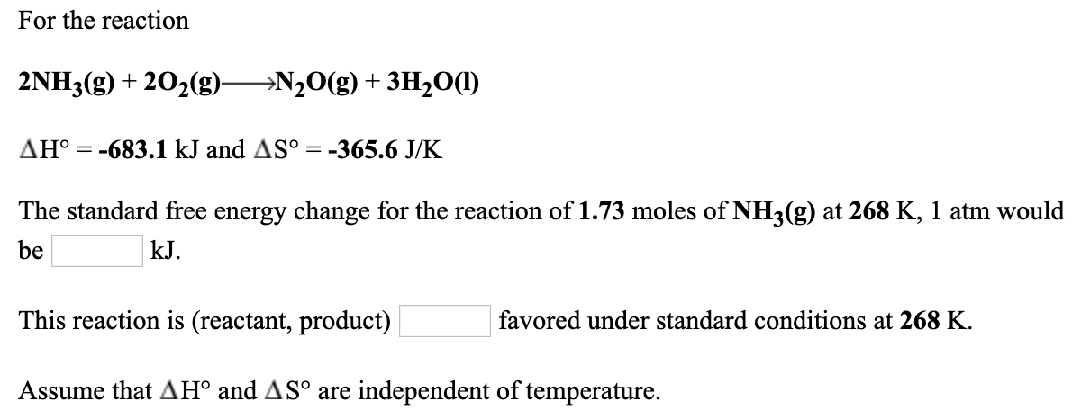 Solved For the reaction 2NH3(g) + 2O2(g)—>N2O(g) + 3H2O(1) | Chegg.com