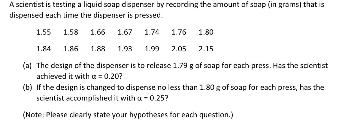 Solved A scientist is testing a liquid soap dispenser by | Chegg.com