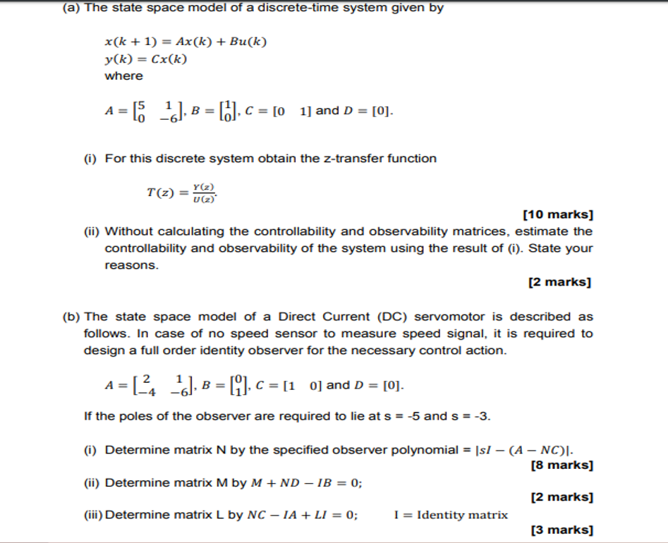 Solved A The State Space Model Of A Discrete Time Syste Chegg Com