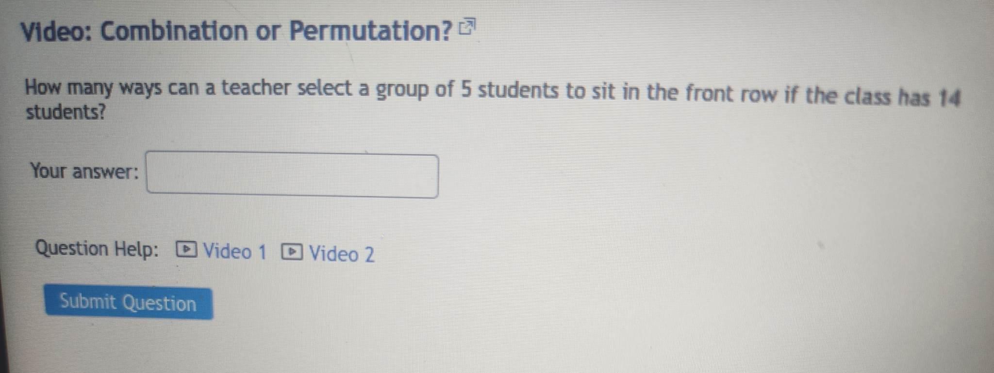 Solved How many ways can a teacher select a group of 5 Chegg