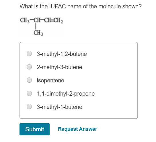 Solved 1what Is The Iupac Name Of The Molecule Shown 8574