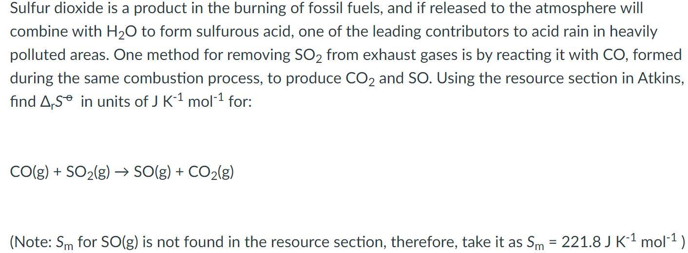 Solved Sulfur dioxide is a product in the burning of fossil | Chegg.com