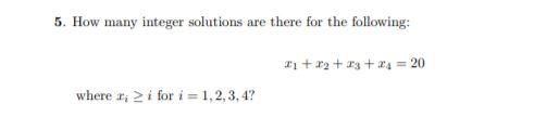 Solved 5. How many integer solutions are there for the | Chegg.com