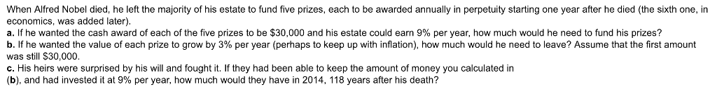 Solved When Alfred Nobel died, he left the majority of his | Chegg.com