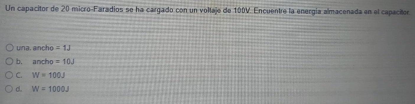 Un capacitor de 20 micro-Faradios se ha cargado con un voltaje de 100V. Encuentre la energía almacenada en el capacitor. O un