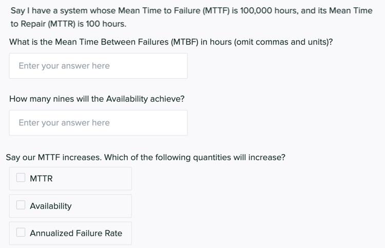 Solved Say I have a system whose Mean Time to Failure (MTTF) | Chegg.com