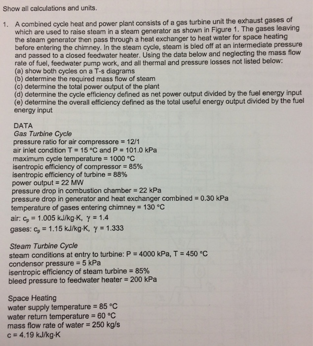 Show all calculations and units. A combined cycle