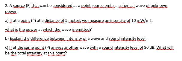 Solved 2. A source (F) that can be considered as a point | Chegg.com