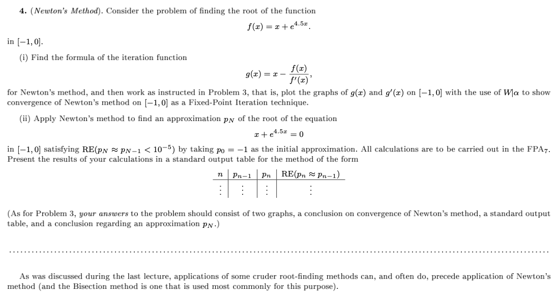 Solved 4. (Newton's Method). Consider the problem of finding | Chegg.com