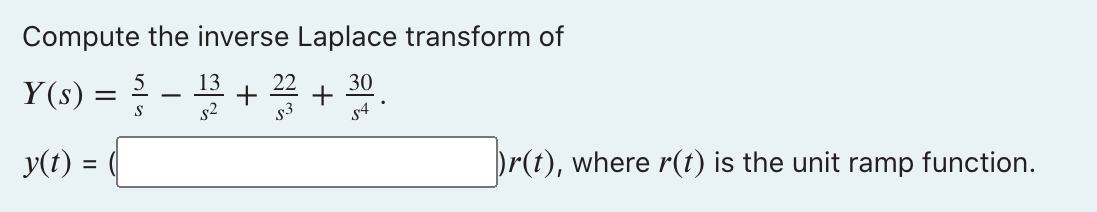 Solved Compute the inverse Laplace transform of Y($) = - + 2 | Chegg.com