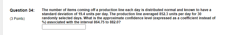 Solved Question 34: The number of items coming off a | Chegg.com