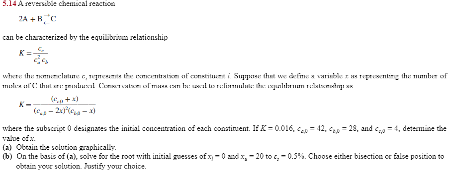 Solved 5.14 A reversible chemical reaction 2 A+B←→C can be | Chegg.com