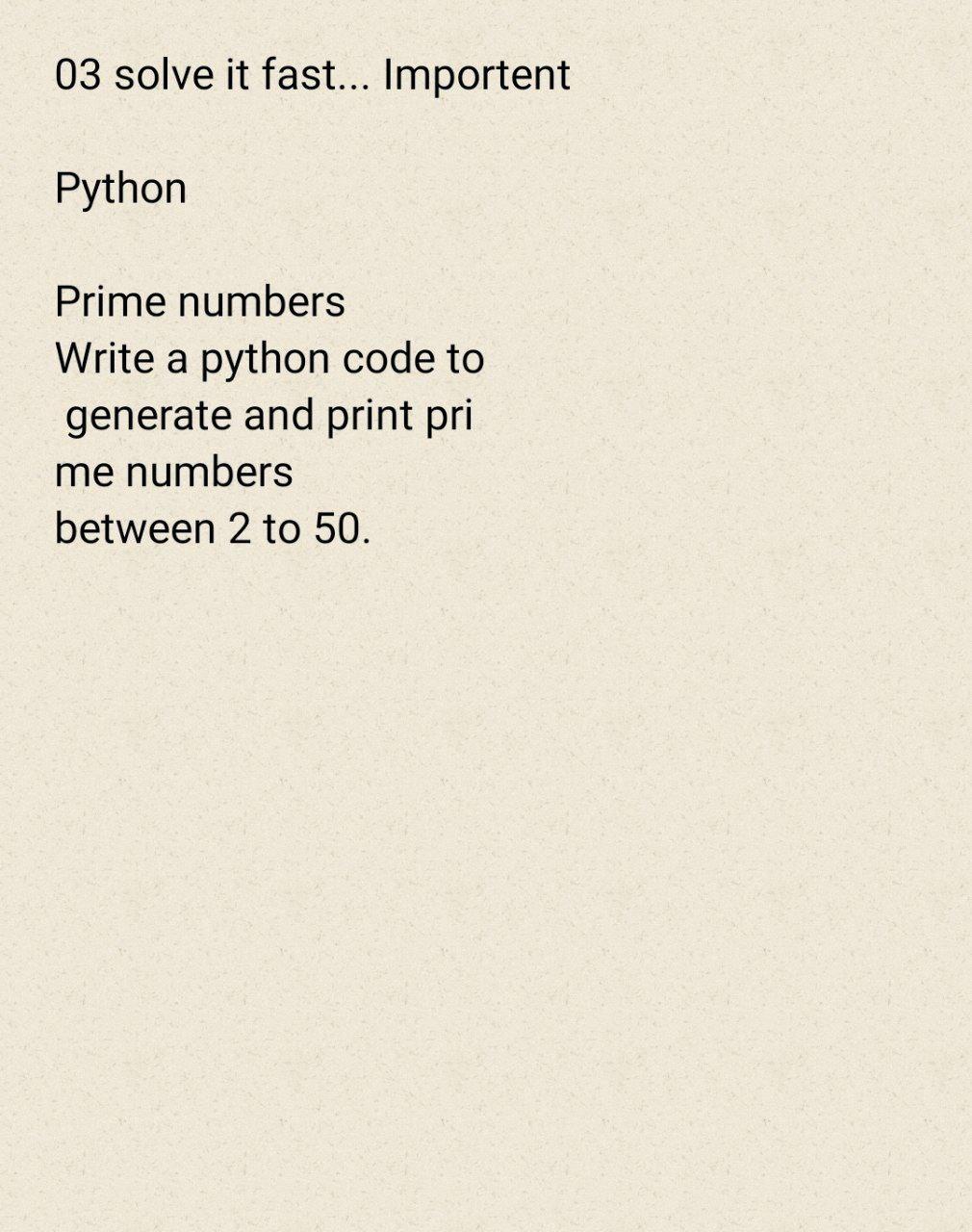 Solved 03 solve it fast... Importent Python Prime numbers | Chegg.com