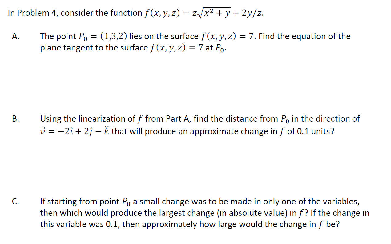 In Problem 4 Consider The Function F X Y Z Z Chegg Com