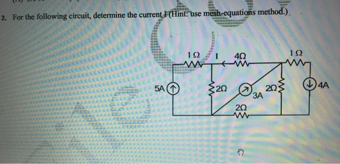 Solved For The Following Circuit, Determine The Current I | Chegg.com