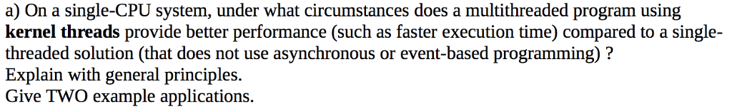 Solved a) On a single-CPU system, under what circumstances | Chegg.com