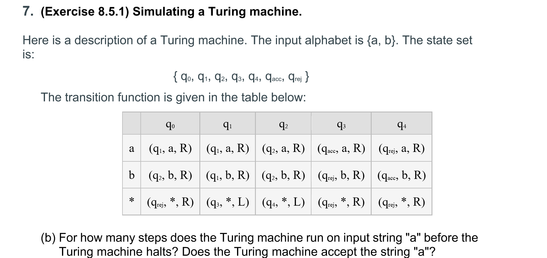Solved 7. (Exercise 8.5.1) Simulating a Turing machine. Here | Chegg.com